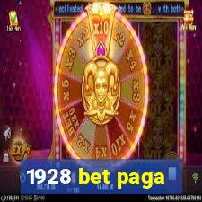 1928 bet paga